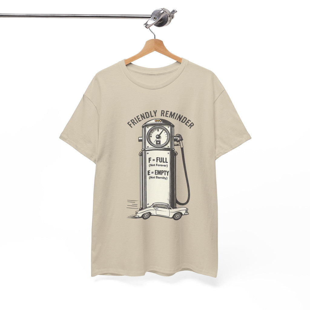 Vintage Gas Pump Illustration T-Shirt | Friendly Reminder F = Full E = Empty