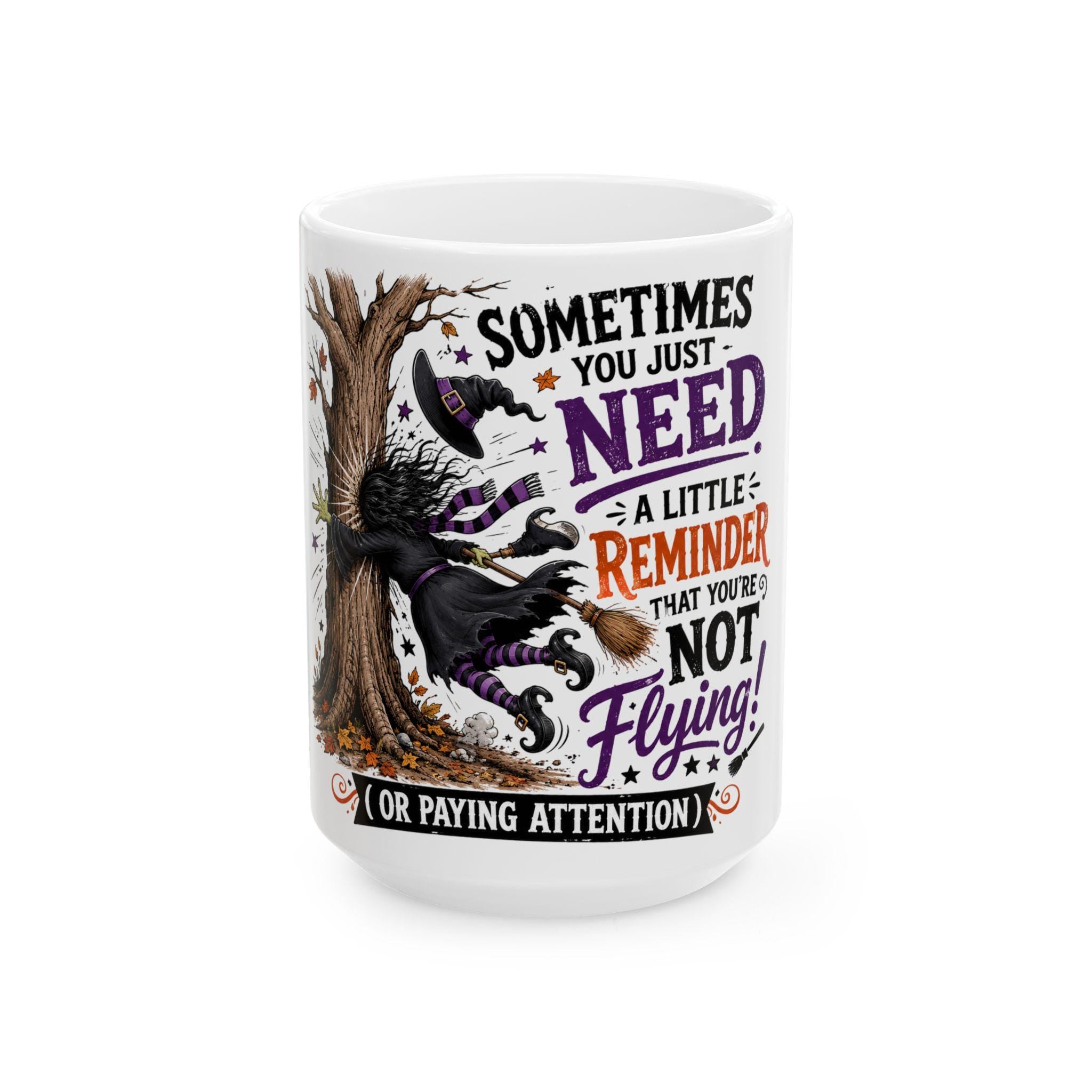 Witch Halloween Mug | Ceramic Coffee Cup, Sarcastic Flying Reminder
