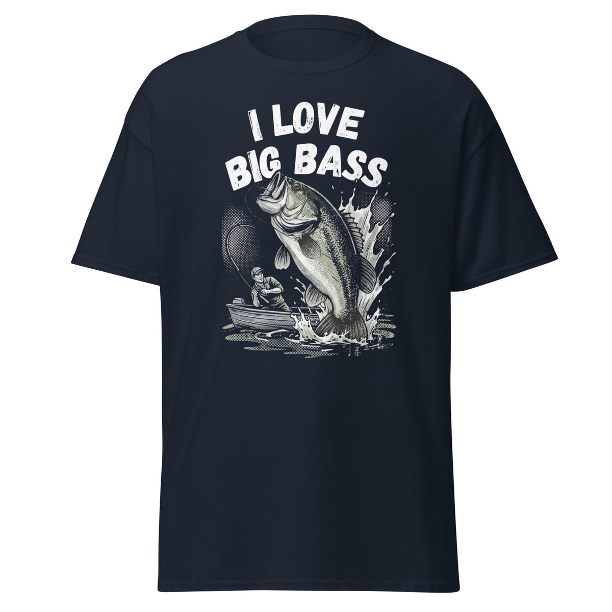 I Love Big Bass Fishing T-Shirt, Funny Bass Fishing Gift for Dad, Fisherman Shirt, Bass Fishing Lover Tee, Unisex Fishing Gift