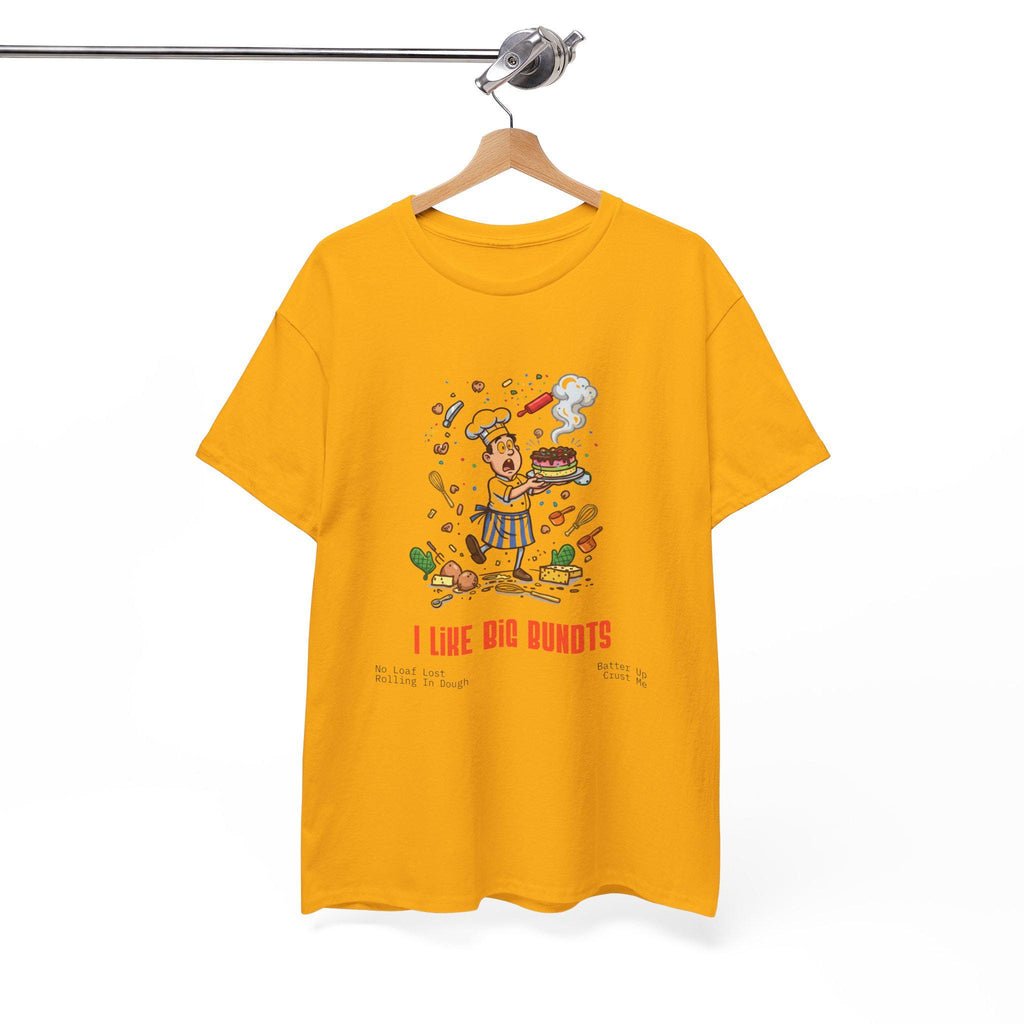 I Like Big Bundts T-Shirt | Baker Cartoon, Bundt Cake Tee