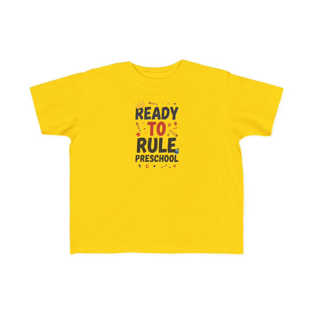 Ready to Rule Preschool Tee | Toddler Shirt, First Day of School