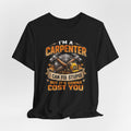 I'm a Carpenter I Can Fix Stupid Tee | Carpenter T-Shirt, Toolbox Graphic