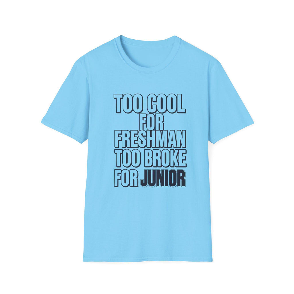 Too Awesome for Freshman T-Shirt | Funny School Year Tee