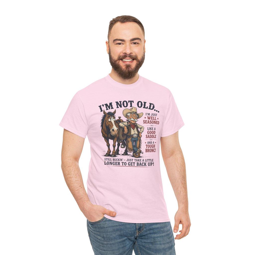 I'm Not Old Cowboy T-Shirt | Funny Rodeo Horse Ranch Western Tee