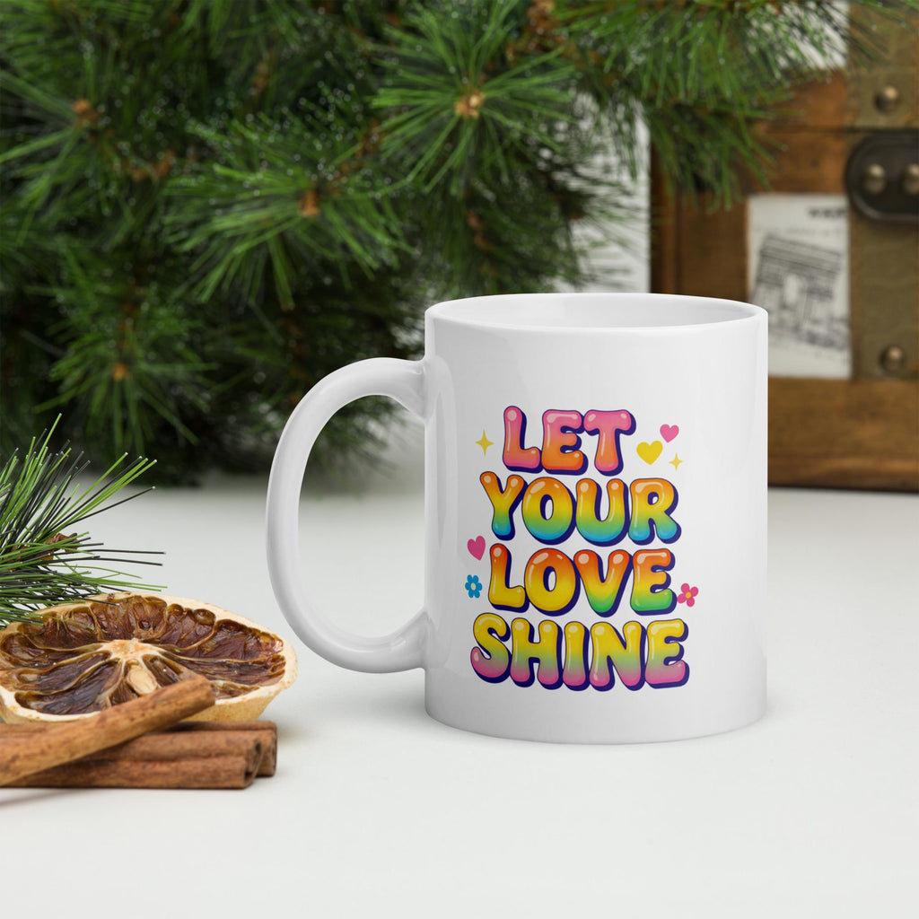 Let Your Love Shine Mug, Glossy Ceramic Coffee Cup