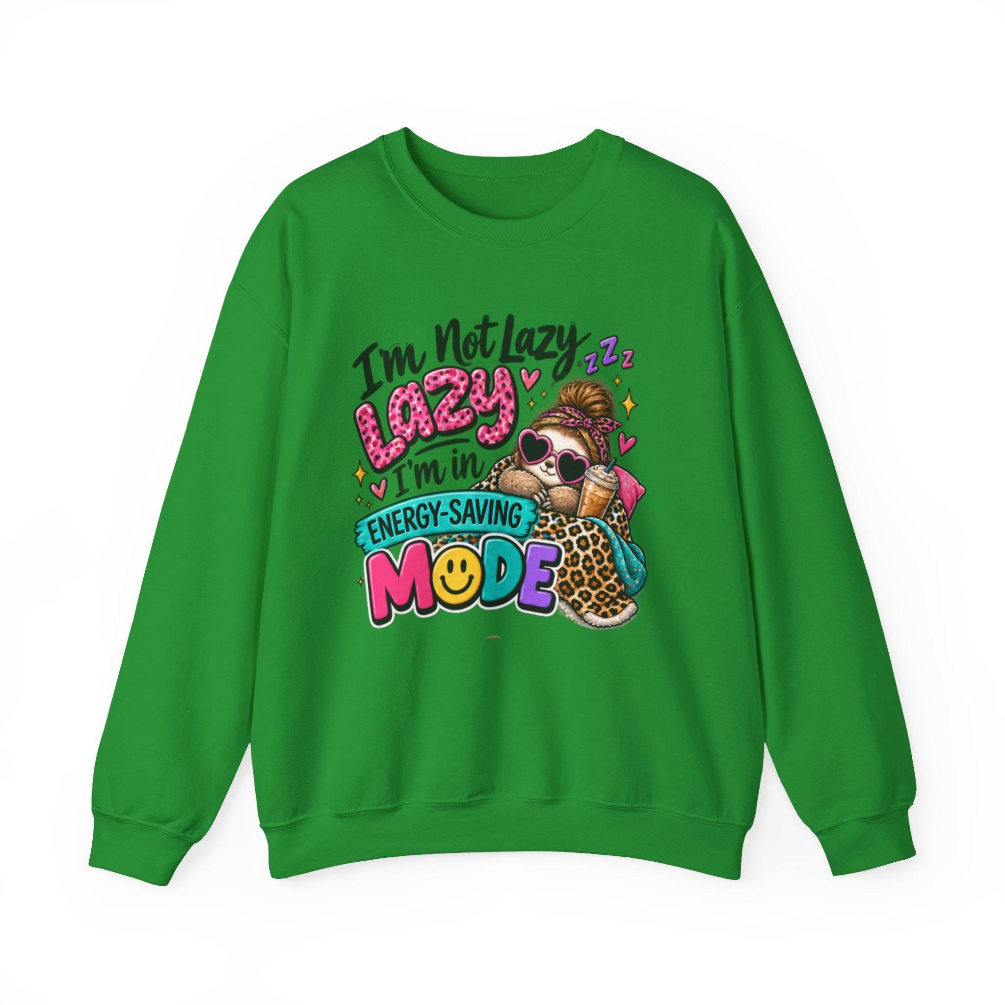 I'm Not Lazy I'm In Energy-Saving Mode sweatshirt | Genz Graphic Crewneck sweatshirt