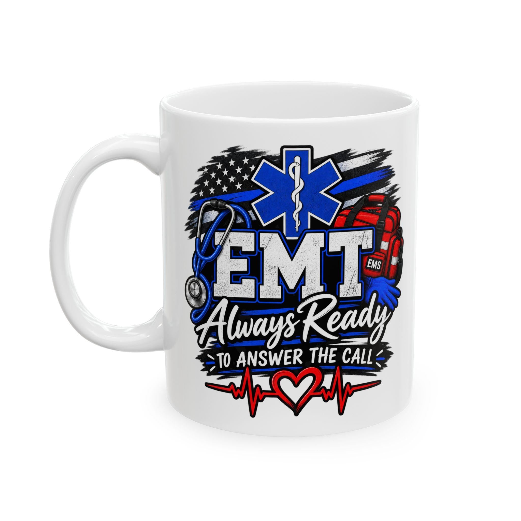 EMT Always Ready Graphic Mug | Stethoscope, EMS, First Responder Gift
