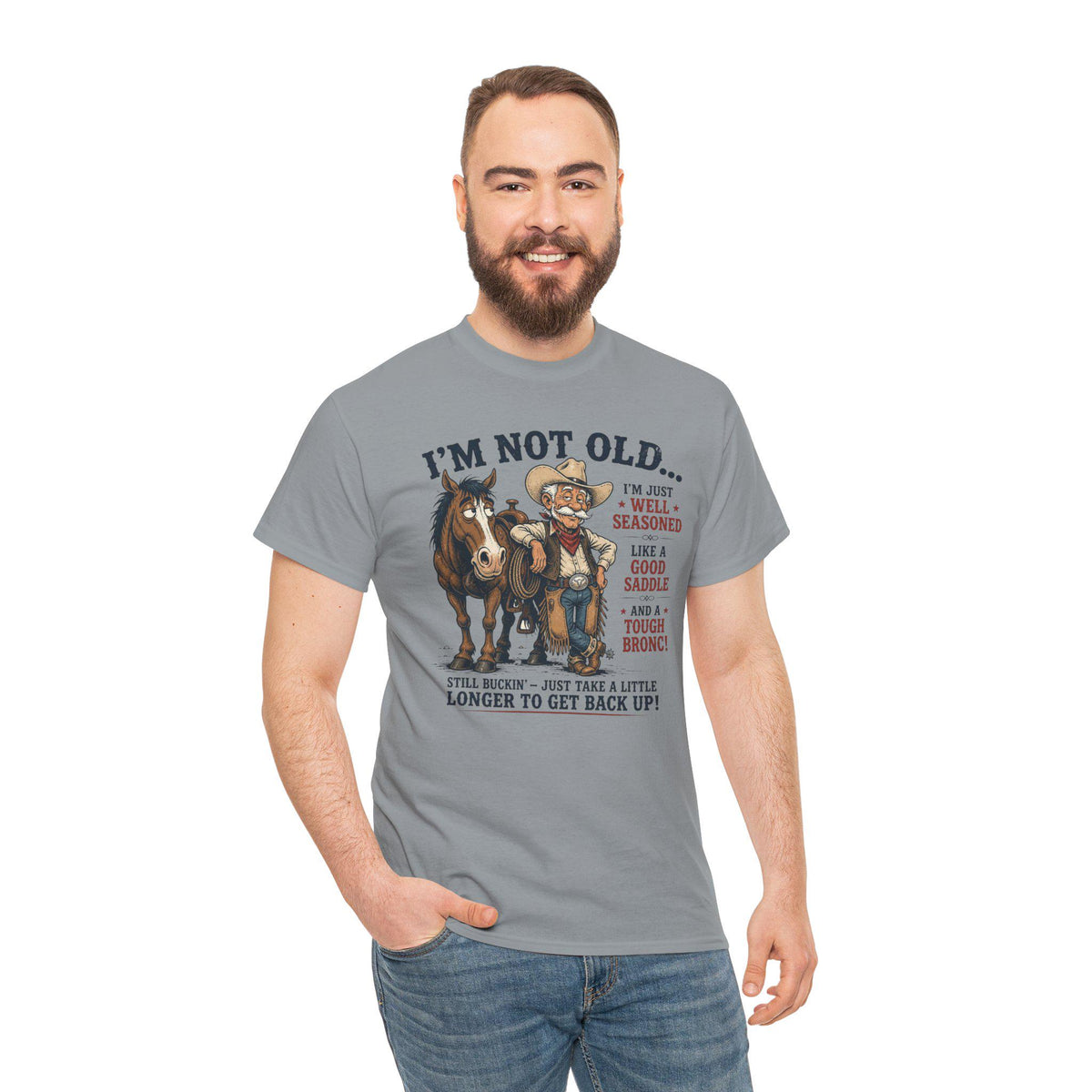 I'm Not Old Cowboy T-Shirt | Funny Rodeo Horse Ranch Western Tee