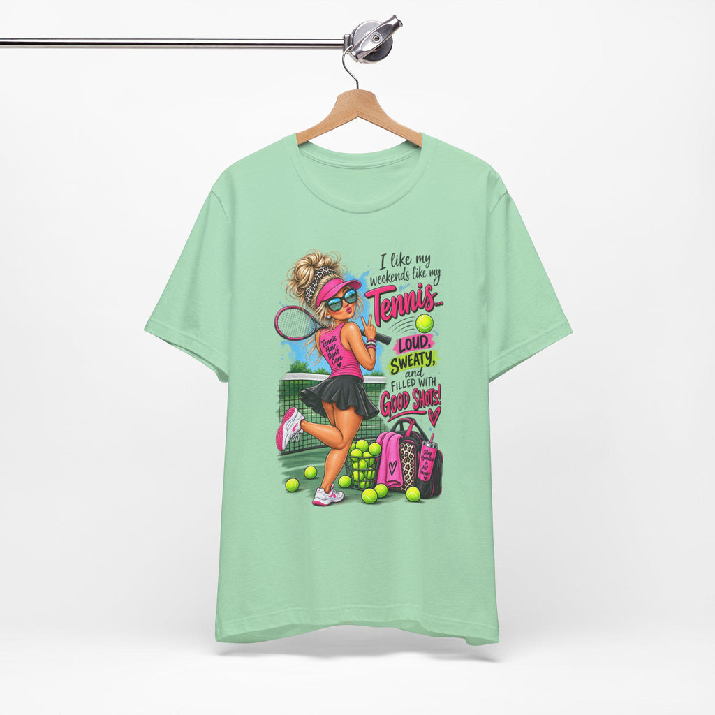 Tennis Player Tee, Good Vibes, Loud, Sweaty, Good Shots (100% Cotton)