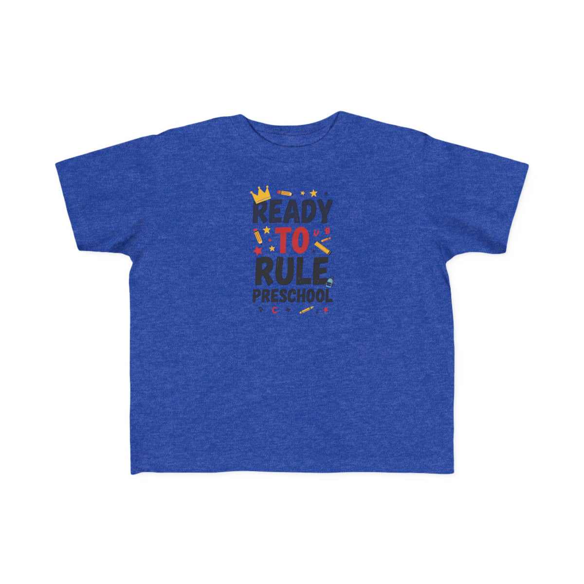 Ready to Rule Preschool Tee | Toddler Shirt, First Day of School