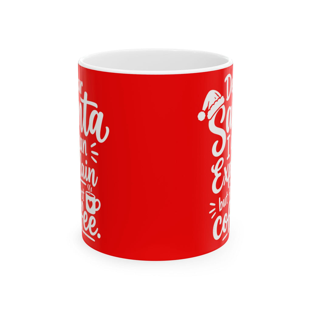 Santa Says Espresso But First Coffee Mug | Christmas Holiday Coffee Cup