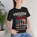 Freedom Isn't Free Patriotic Tee | Veterans Flag Soldiers T-Shirt, Thank you for your service