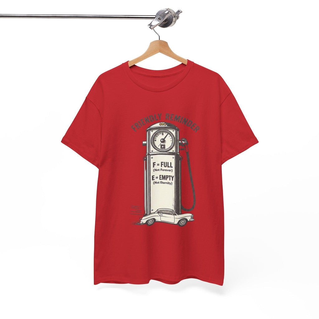 Vintage Gas Pump Illustration T-Shirt | Friendly Reminder F = Full E = Empty