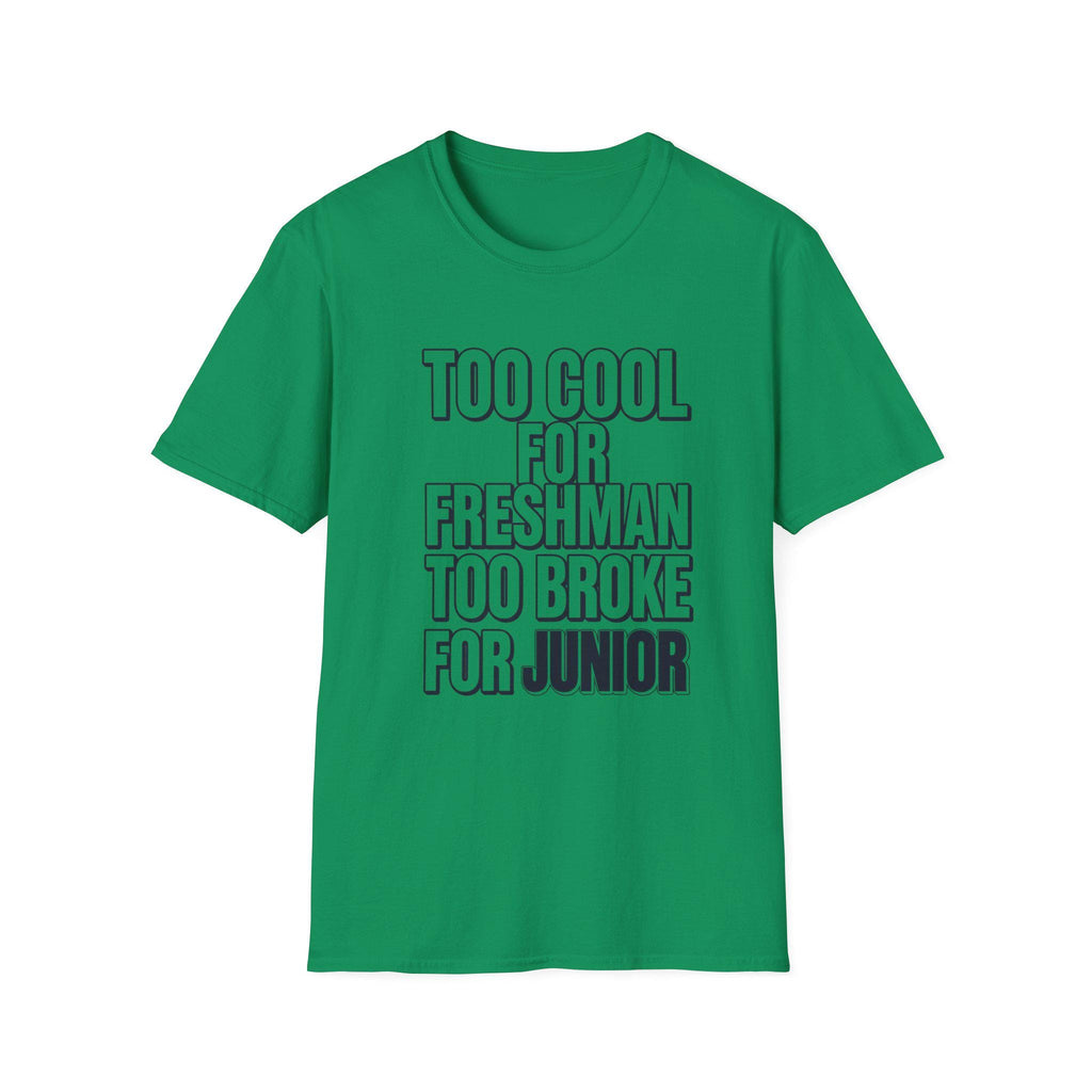 Too Awesome for Freshman T-Shirt | Funny School Year Tee