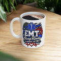 EMT Always Ready Graphic Mug | Stethoscope, EMS, First Responder Gift