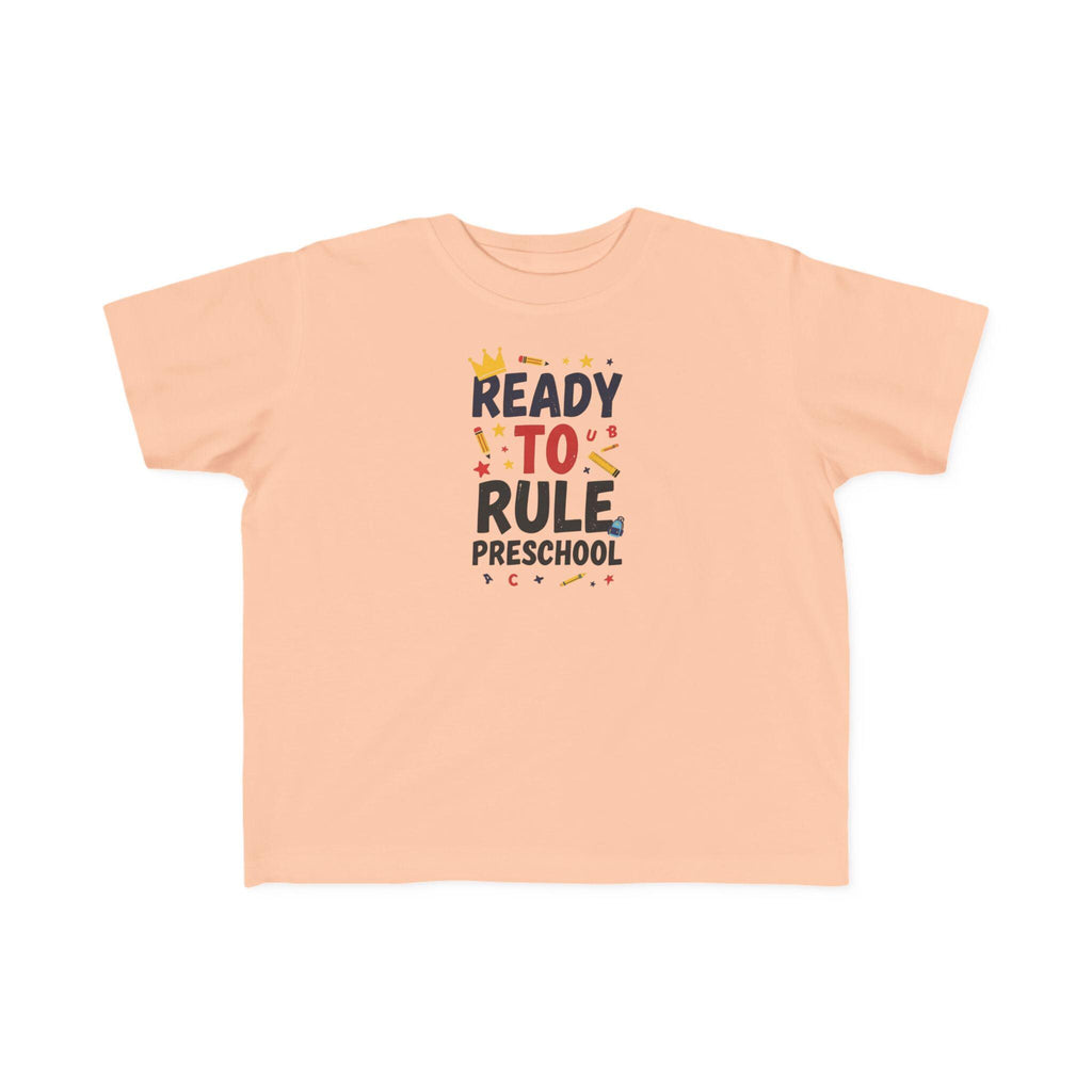 Ready to Rule Preschool Tee | Toddler Shirt, First Day of School