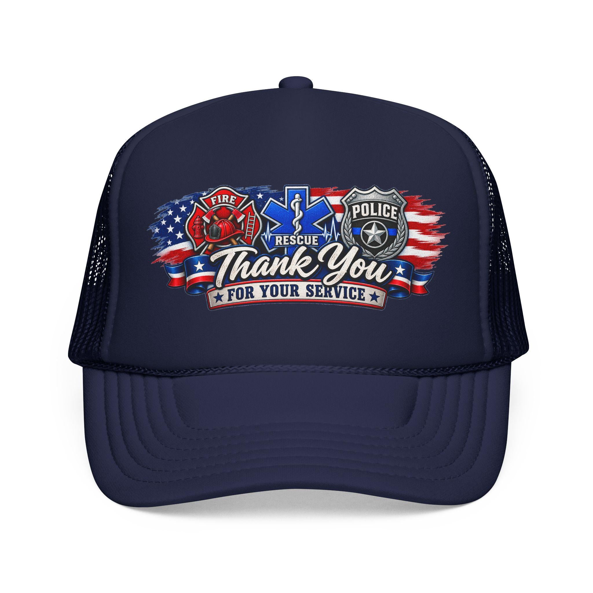 Thank You For Your Service Foam Trucker Hat | Fire EMS Police Tribute cap