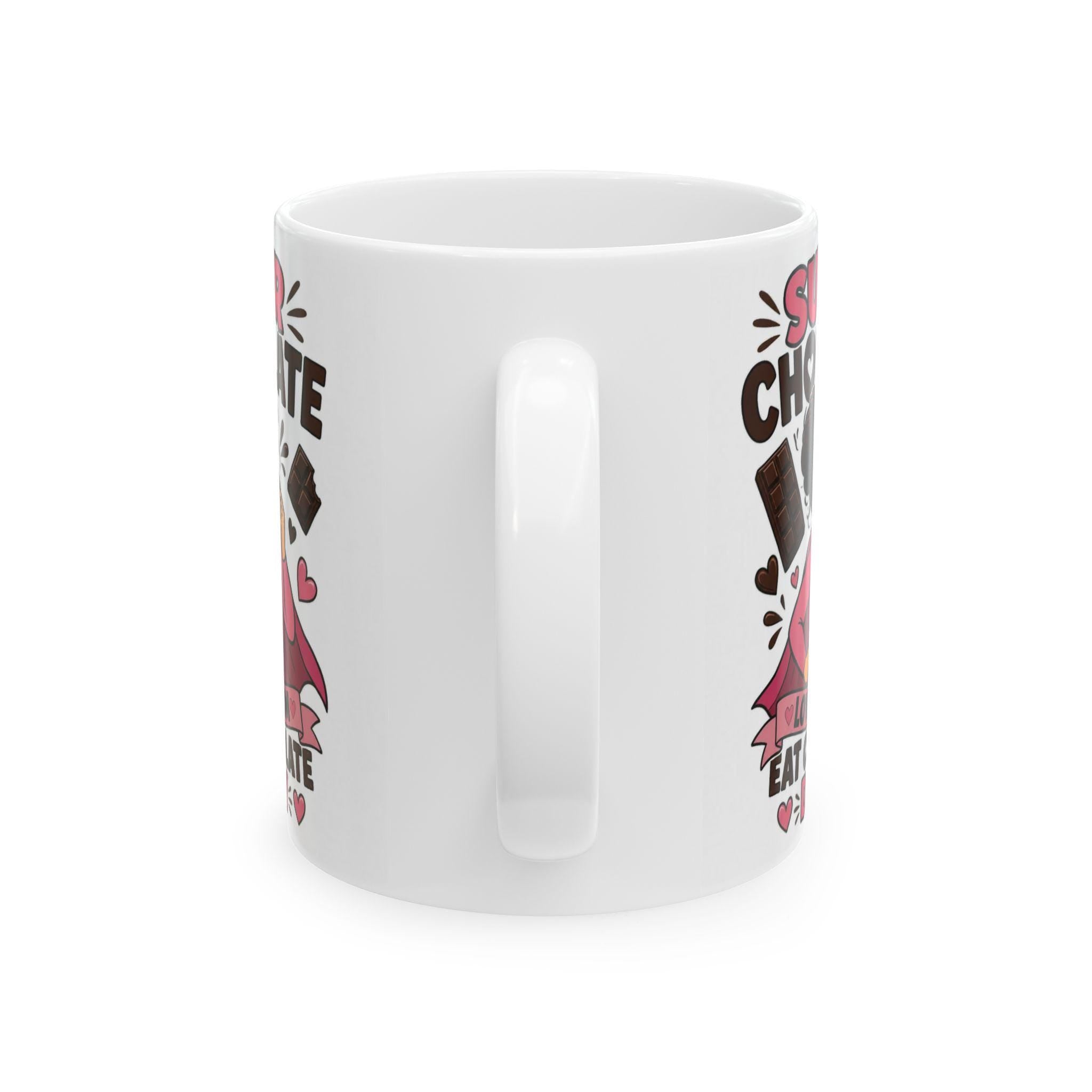Super Chocolate Lover Mom Mug | Funny Quote Ceramic Coffee Cup