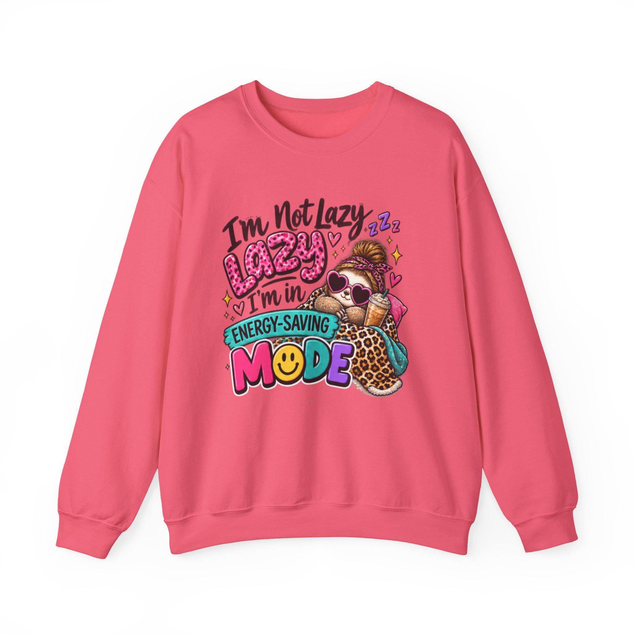 I'm Not Lazy I'm In Energy-Saving Mode sweatshirt | Genz Graphic Crewneck sweatshirt