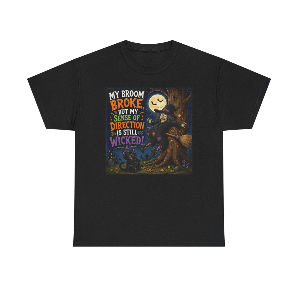 Humorous Witch Broom Broke Halloween Tee | Wicked Sense of Direction