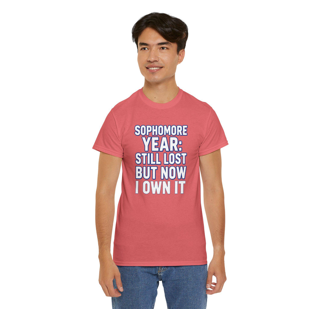 Sophomore Year Still Lost But Now I Own It College T-Shirt, Funny College Student Gift Tee, Sophomore Shirt, Back to School Unisex Tee