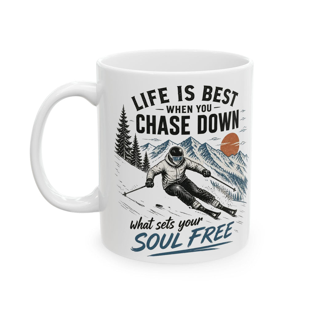 Life Is Better Chasing Snow, Mug | Ski Mountain Cabin Coffee Cup