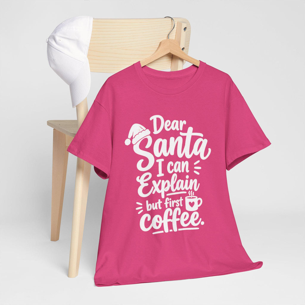 Dear Santa I Can Explain But First Coffee T-Shirt | Christmas Coffee Tee