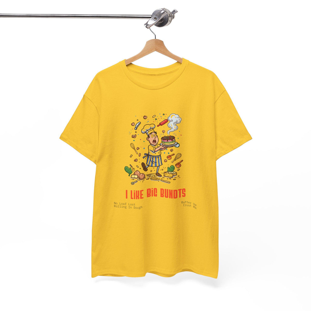 I Like Big Bundts T-Shirt | Baker Cartoon, Bundt Cake Tee