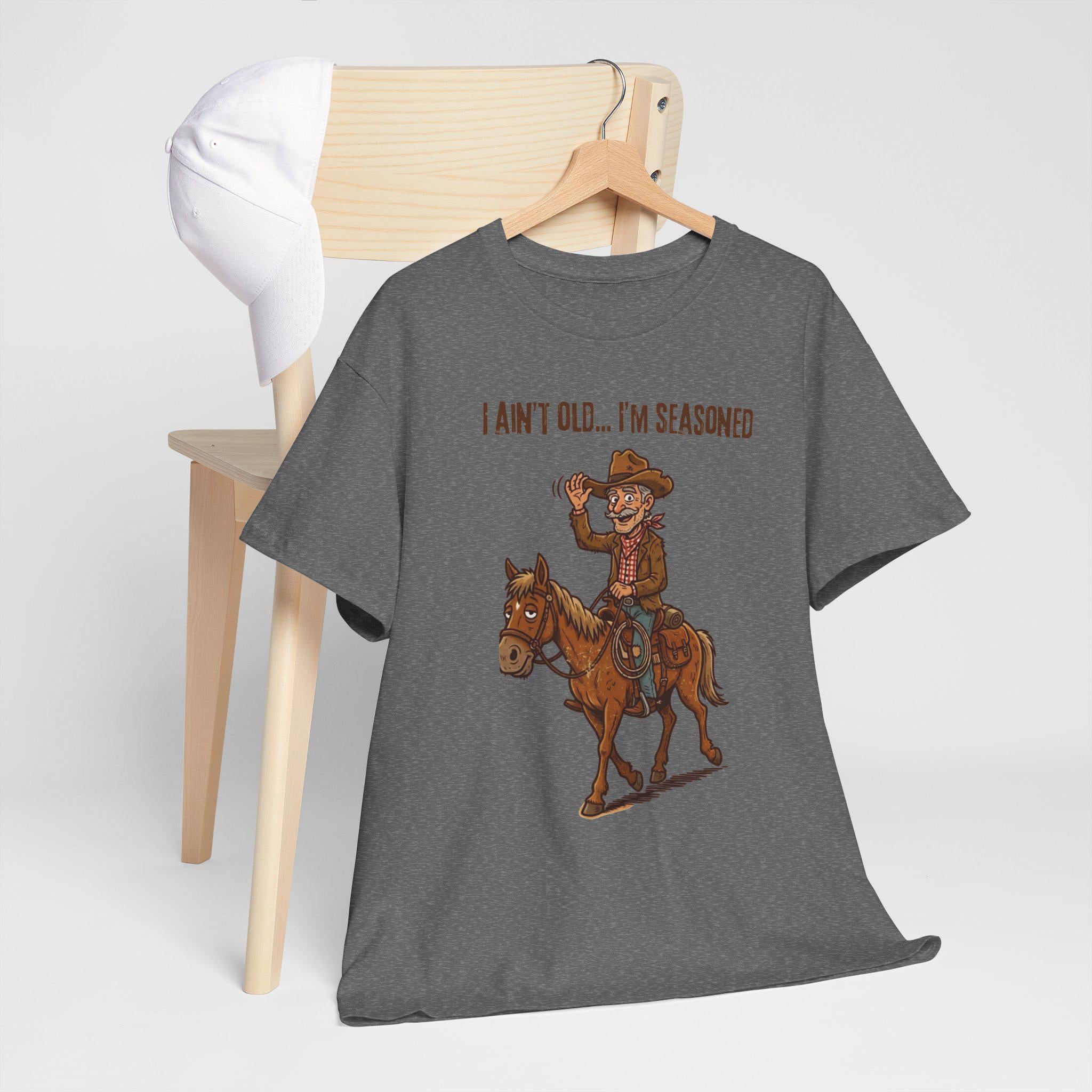I Ain't Old I'm Seasoned Cowboy on Horse T-Shirt | Western Humor, Rodeo Graphic