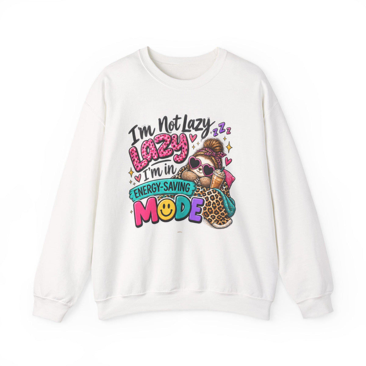 I'm Not Lazy I'm In Energy-Saving Mode sweatshirt | Genz Graphic Crewneck sweatshirt