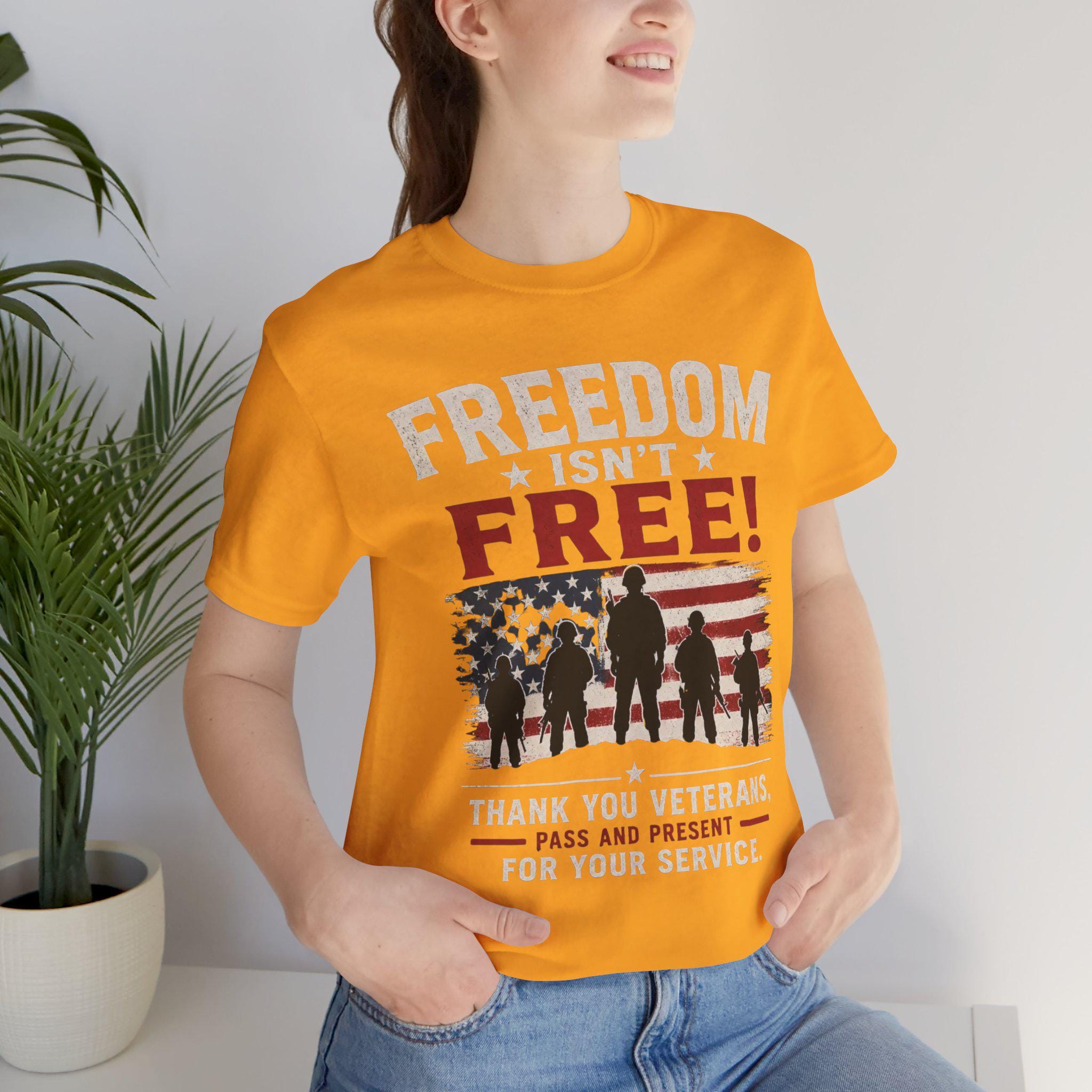 Freedom Isn't Free Patriotic Tee | Veterans Flag Soldiers T-Shirt, Thank you for your service