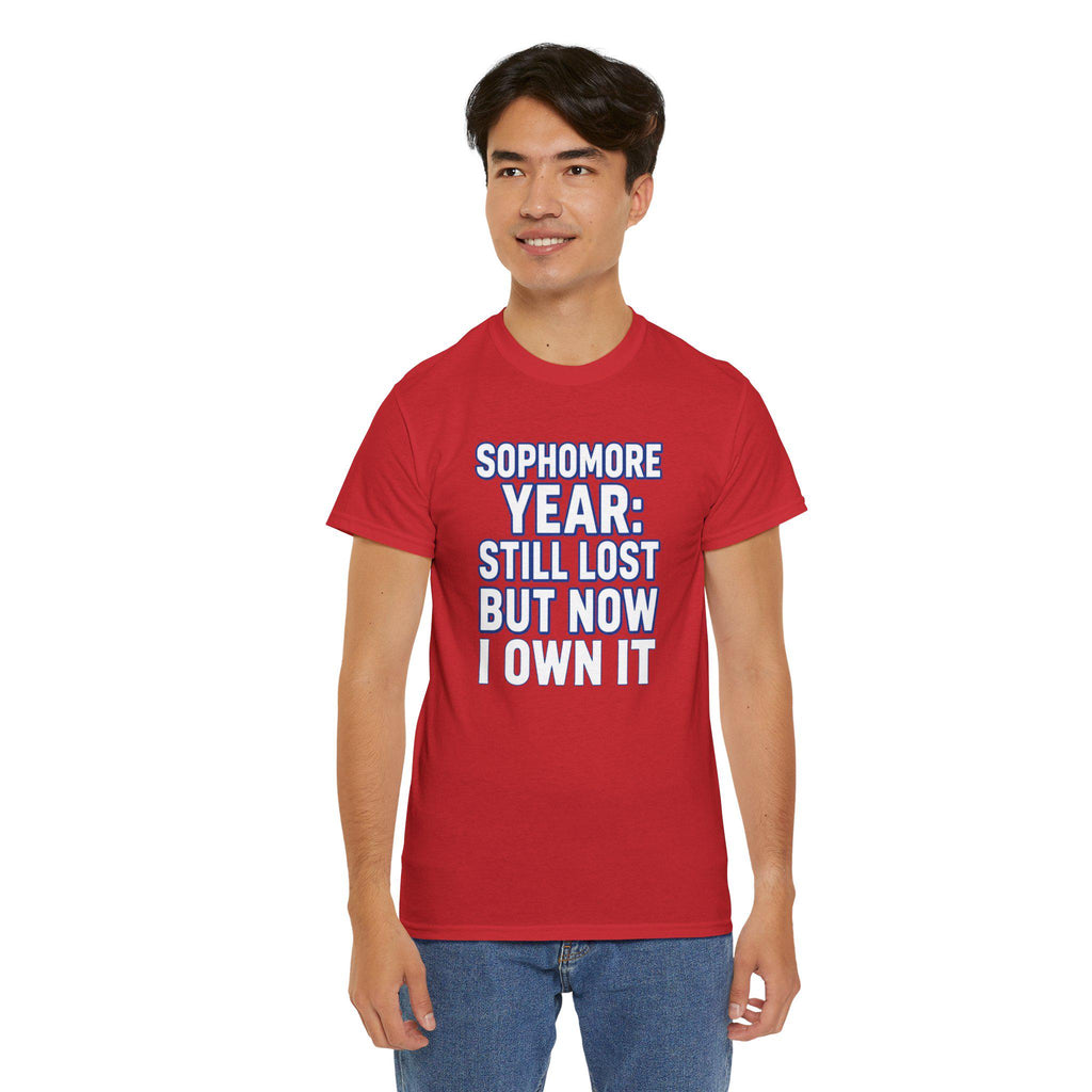 Sophomore Year Still Lost But Now I Own It College T-Shirt, Funny College Student Gift Tee, Sophomore Shirt, Back to School Unisex Tee