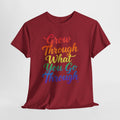 Grow Through What You Go Through Inspirational T-Shirt, Rainbow Script Positive Quote Tee, Mental Health Gift, Self Care Unisex Shirt