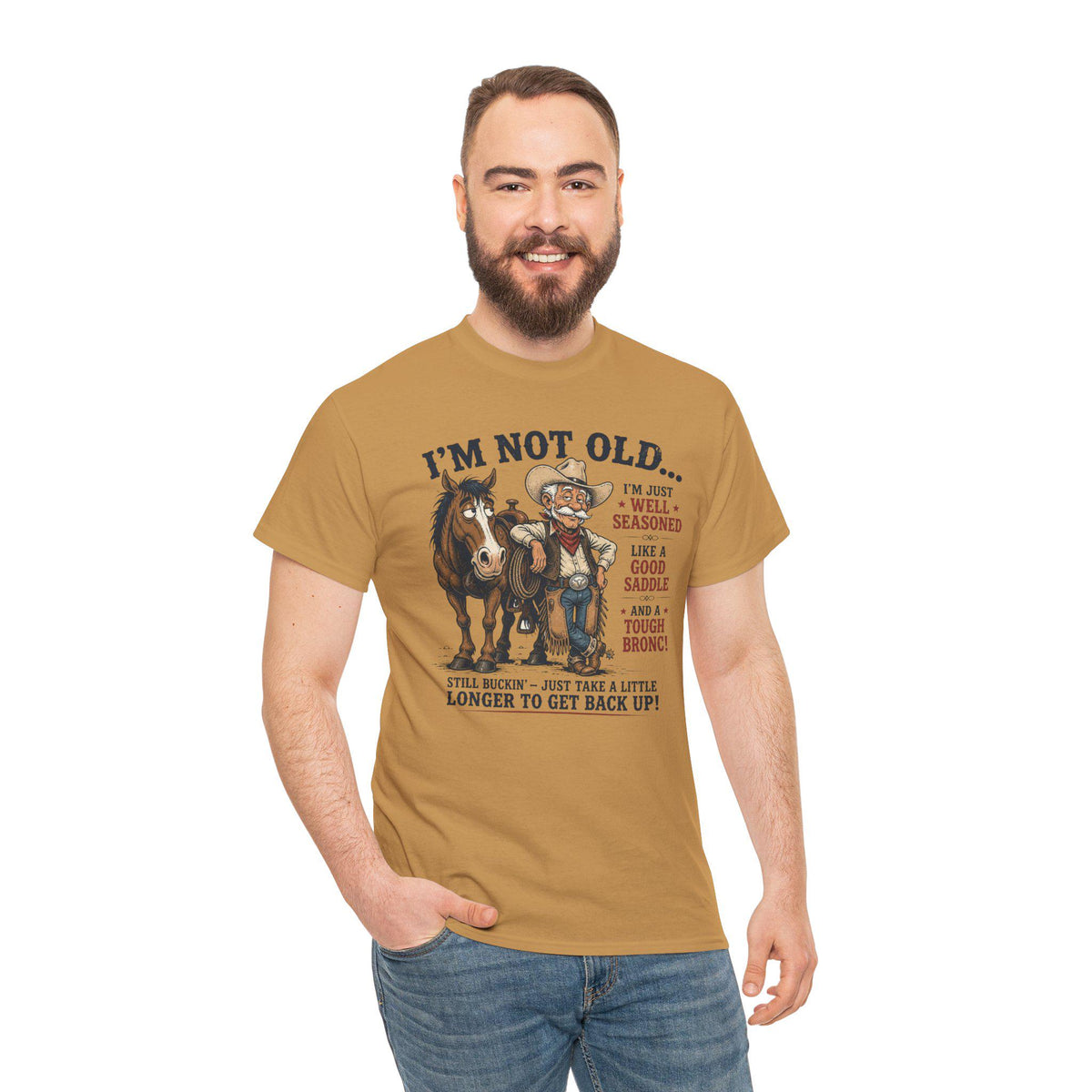 I'm Not Old Cowboy T-Shirt | Funny Rodeo Horse Ranch Western Tee