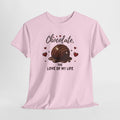 Chocolate the Love of My Life Tee | Candy Hearts, Dessert Illustration