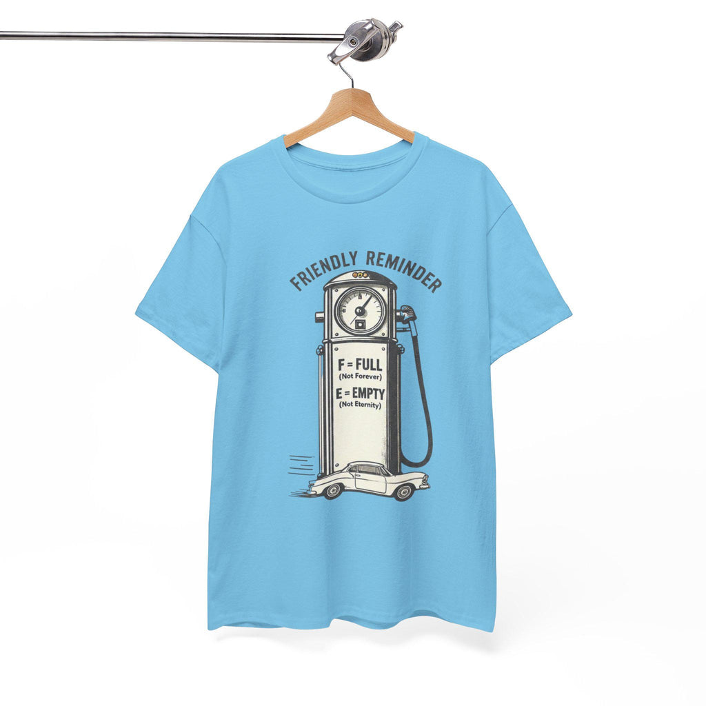 Vintage Gas Pump Illustration T-Shirt | Friendly Reminder F = Full E = Empty