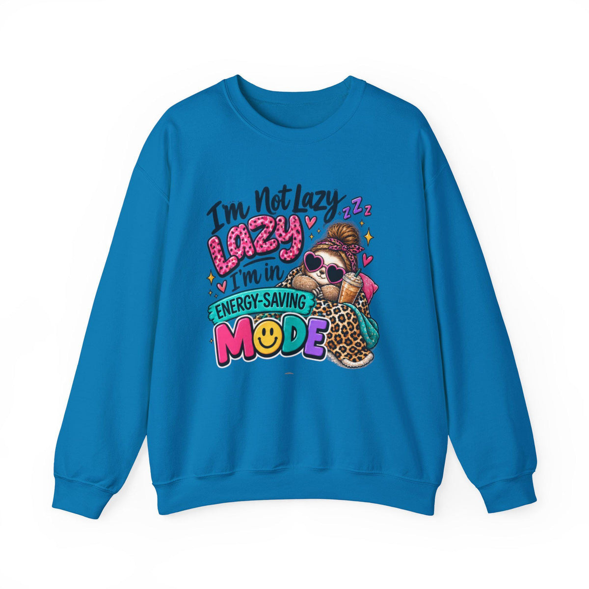 I'm Not Lazy I'm In Energy-Saving Mode sweatshirt | Genz Graphic Crewneck sweatshirt
