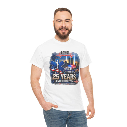9-11 25 Years Never Forgotten Tee | EMS 9 11 Tribute | 9 11 First Responder Memorial