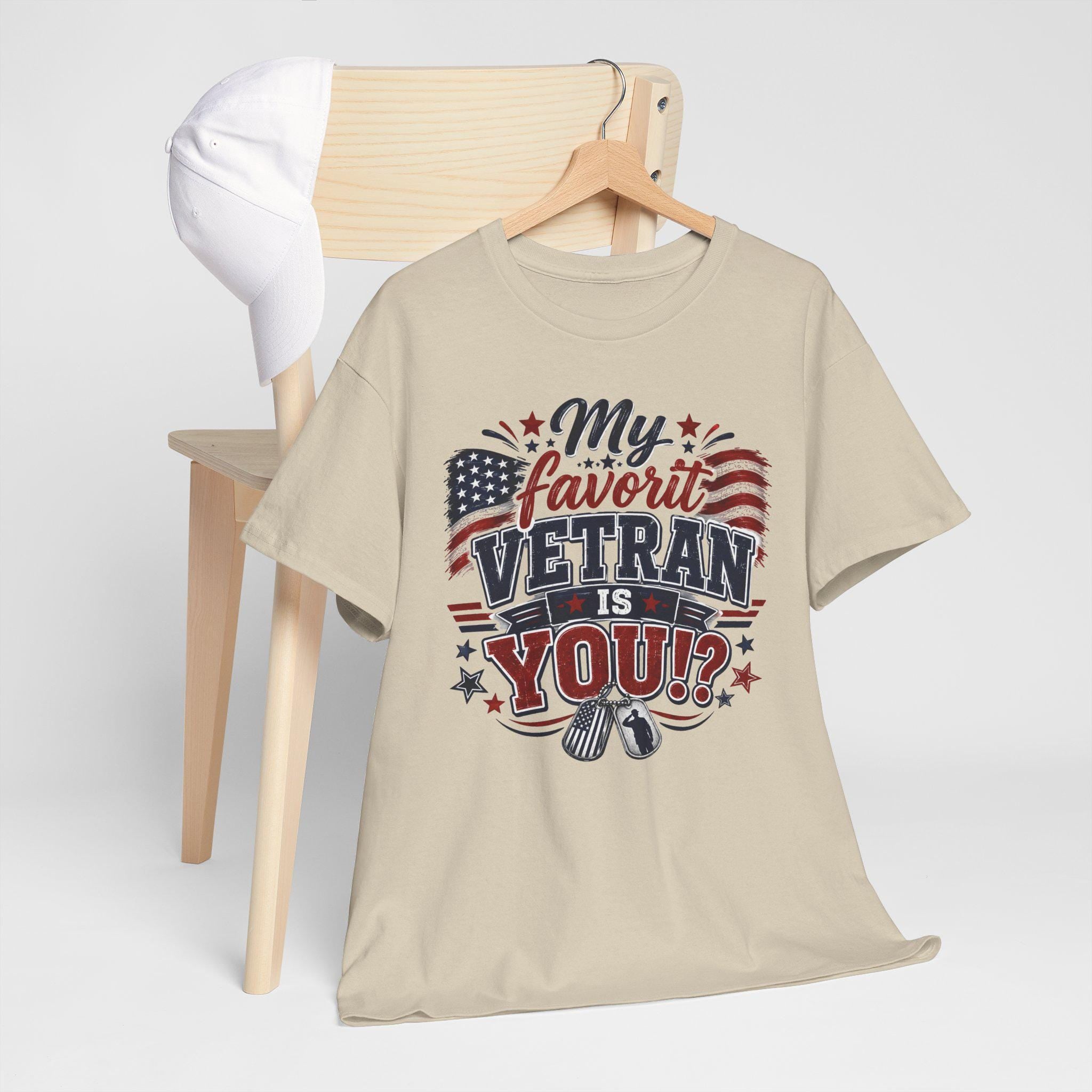 My Favorite Veteran Is You? T-Shirt | American Flag, Dog Tags, Patriotic Tee