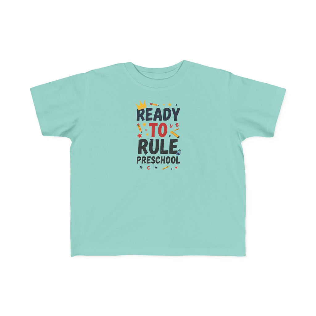 Ready to Rule Preschool Tee | Toddler Shirt, First Day of School