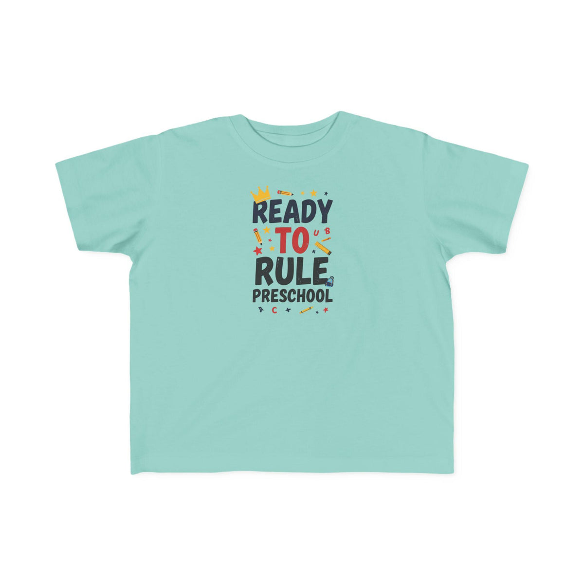 Ready to Rule Preschool Tee | Toddler Shirt, First Day of School