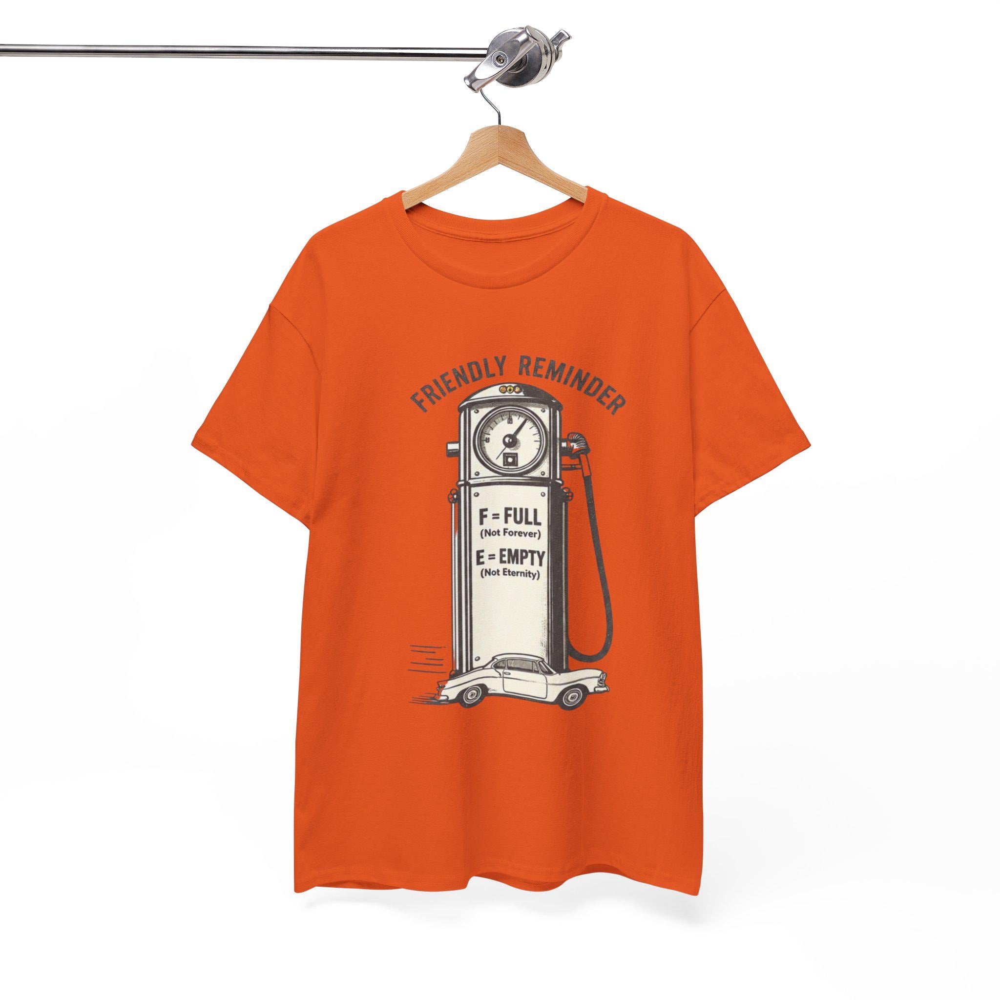 Vintage Gas Pump Illustration T-Shirt | Friendly Reminder F = Full E = Empty
