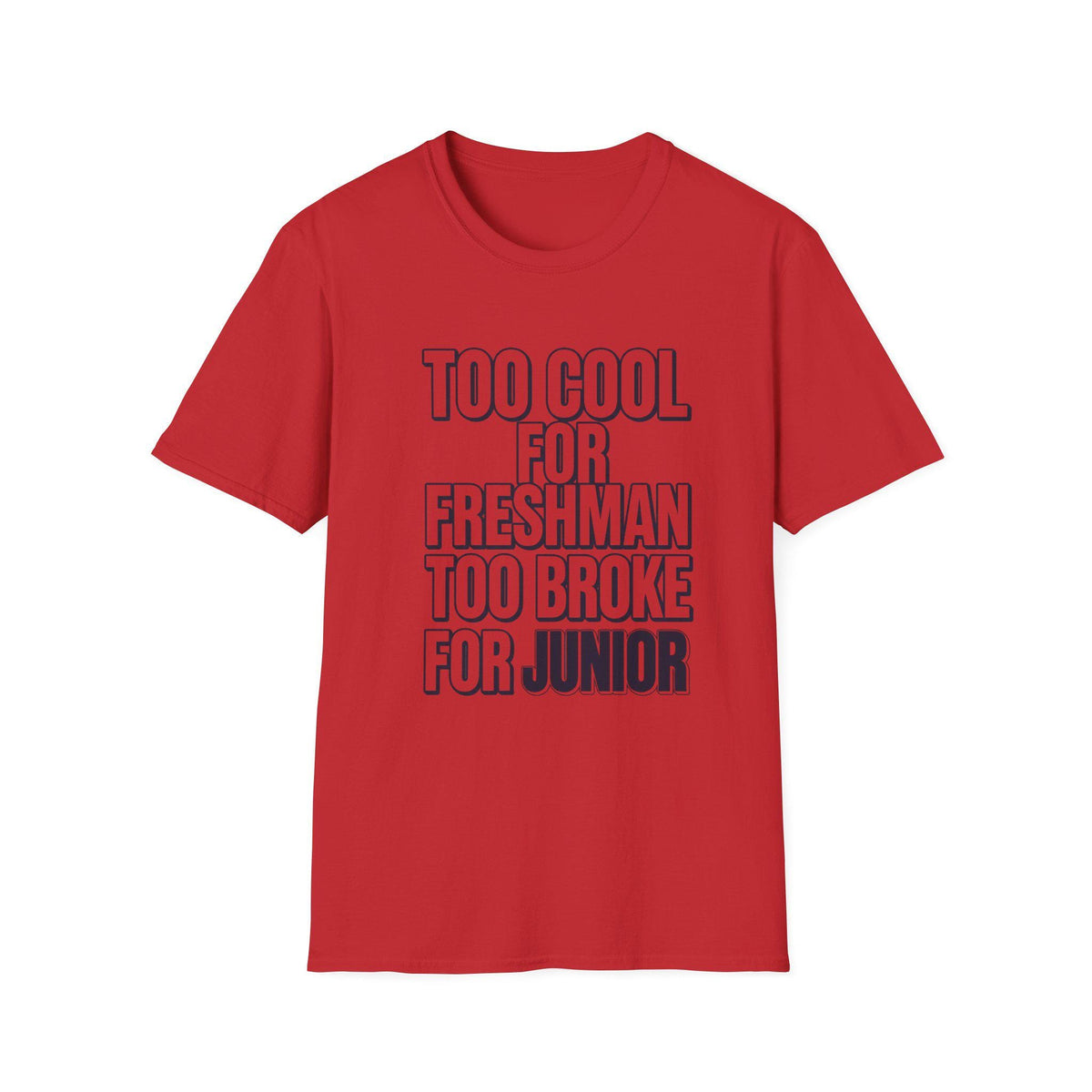 Too Awesome for Freshman T-Shirt | Funny School Year Tee