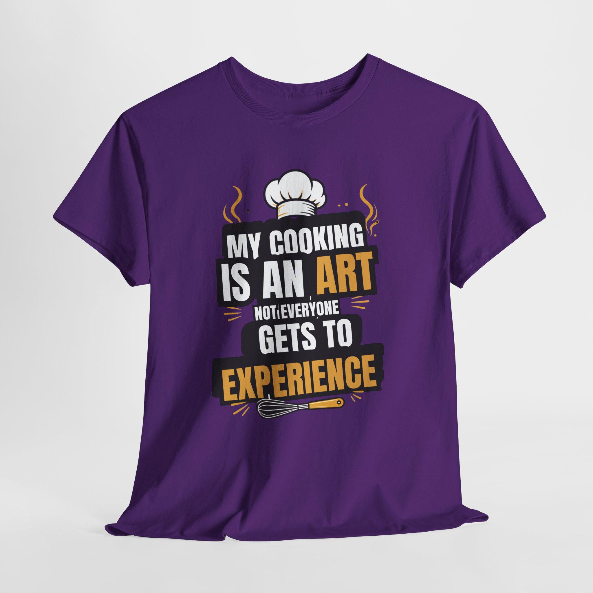 My Cooking Is An Art T-Shirt | Chef Quote Tee, Cooking Graphic