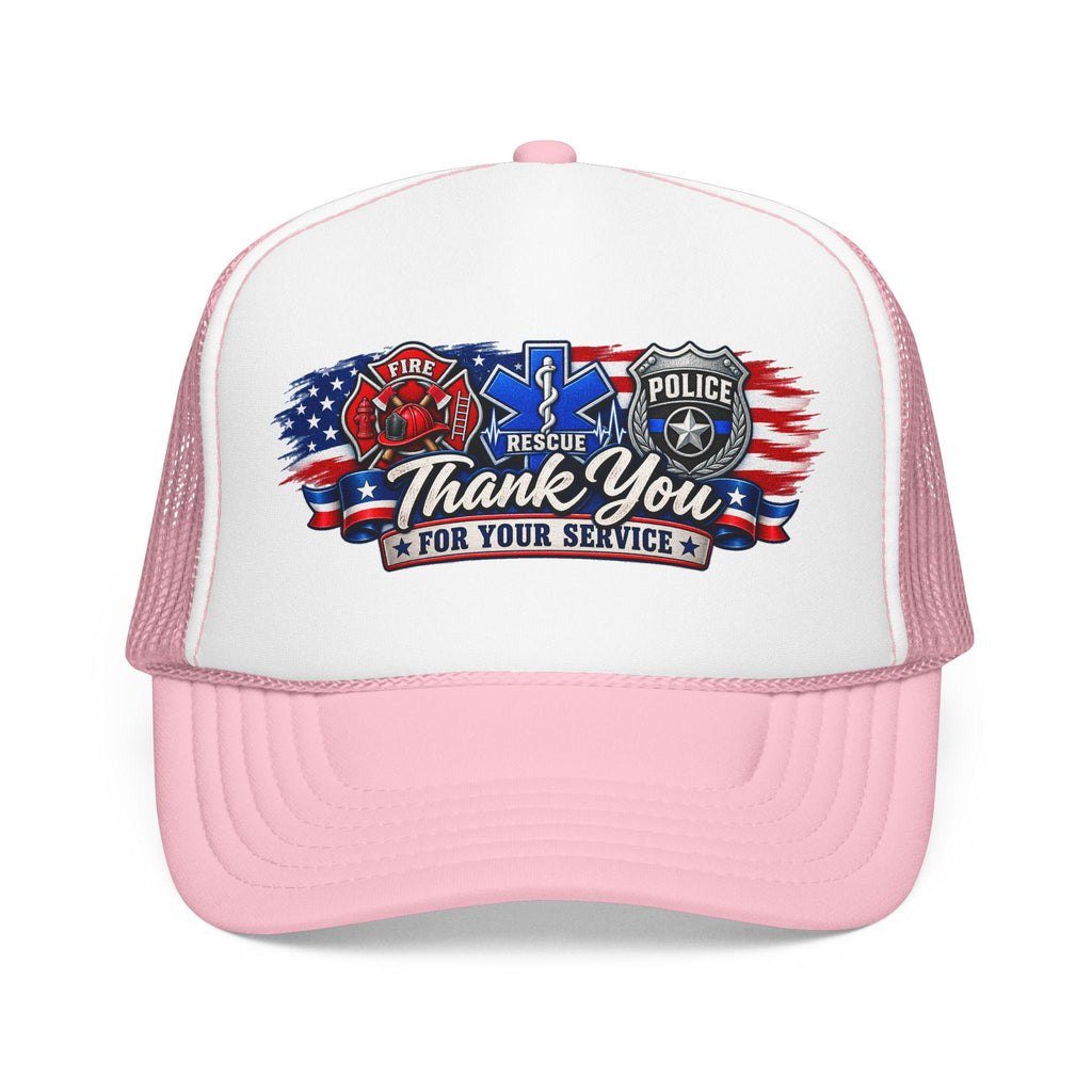 Thank You For Your Service Foam Trucker Hat | Fire EMS Police Tribute cap