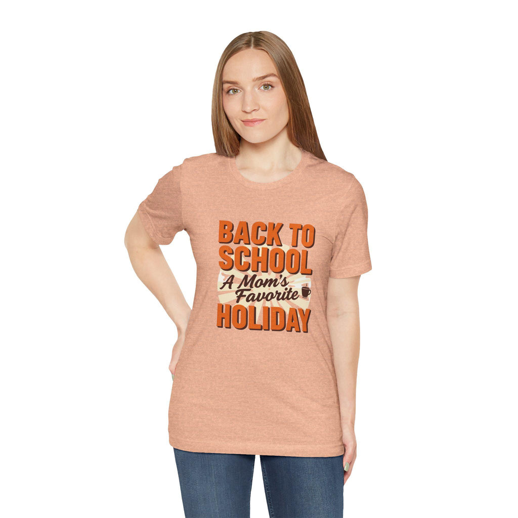 Back to School A Mom's Favorite Holiday Tee | School Mom Shirt