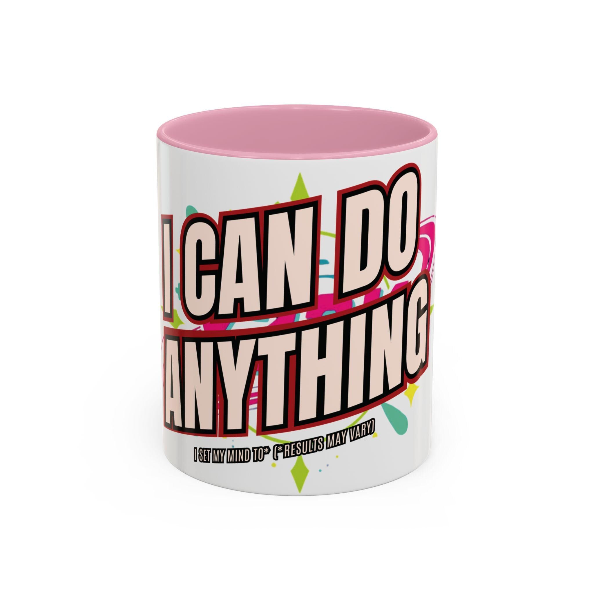 I Can Do Anything Mug | Colorful 11oz or 15oz Ceramic Mug