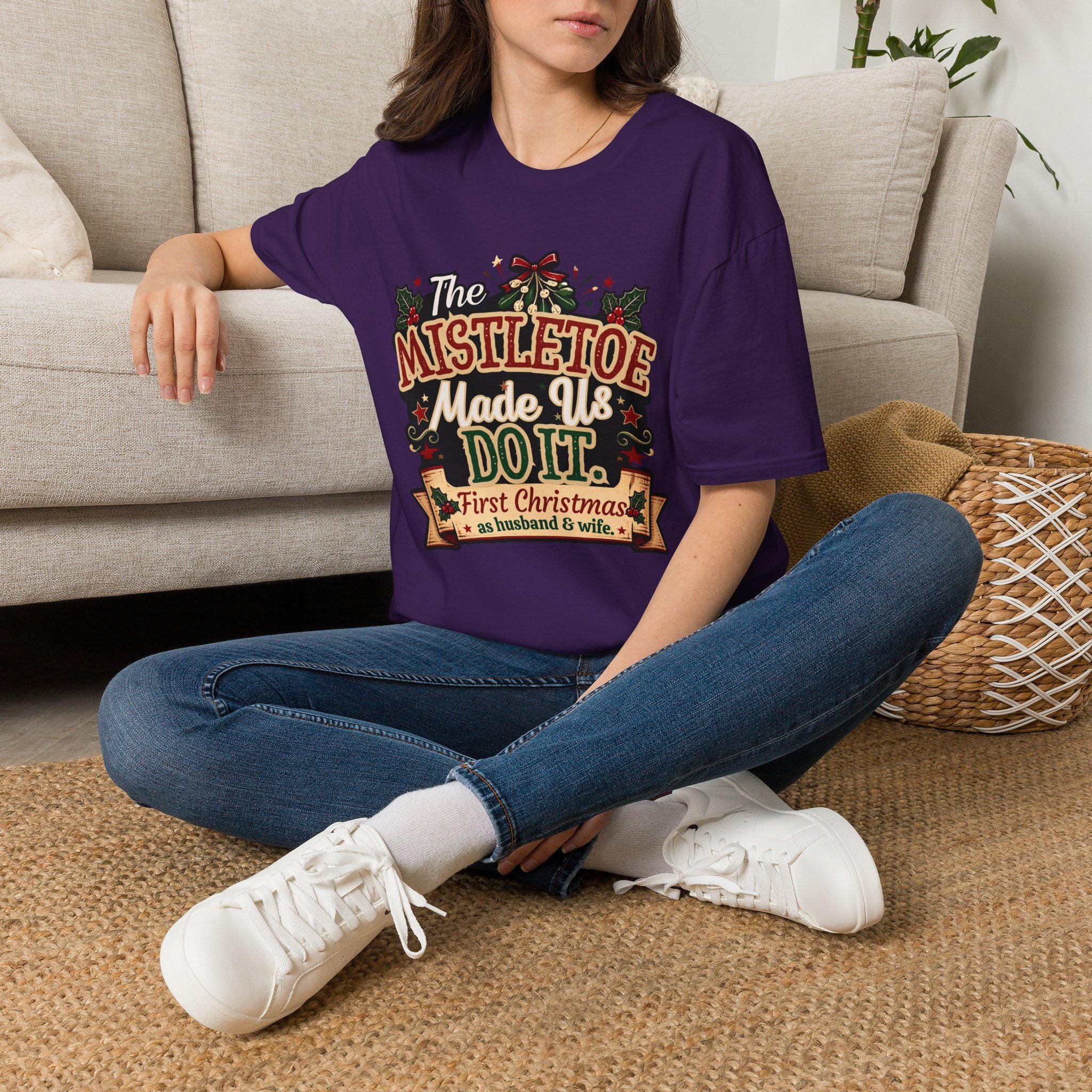 The Mistletoe Made Us Do It T-Shirt | Christmas Holiday Tee/Couples First Christmas