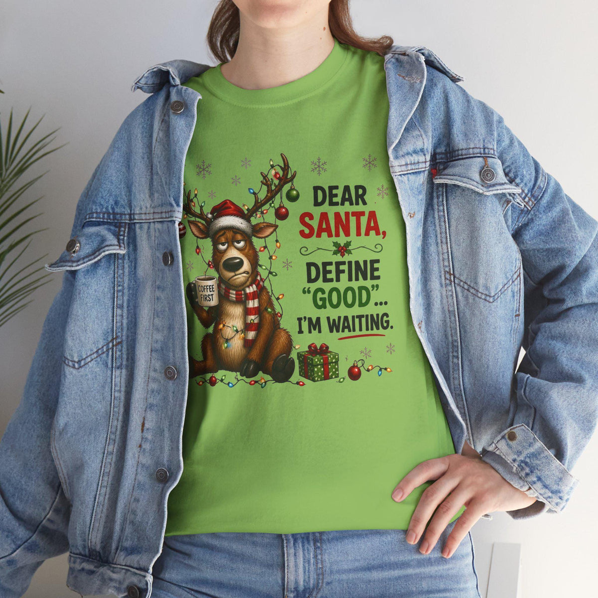 Dear Santa Define 'Good' I'm Waiting T-Shirt | Funny Reindeer Christmas Tee
