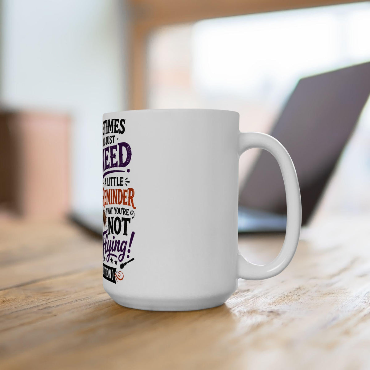 Witch Halloween Mug | Ceramic Coffee Cup, Sarcastic Flying Reminder
